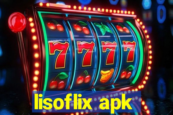 lisoflix apk